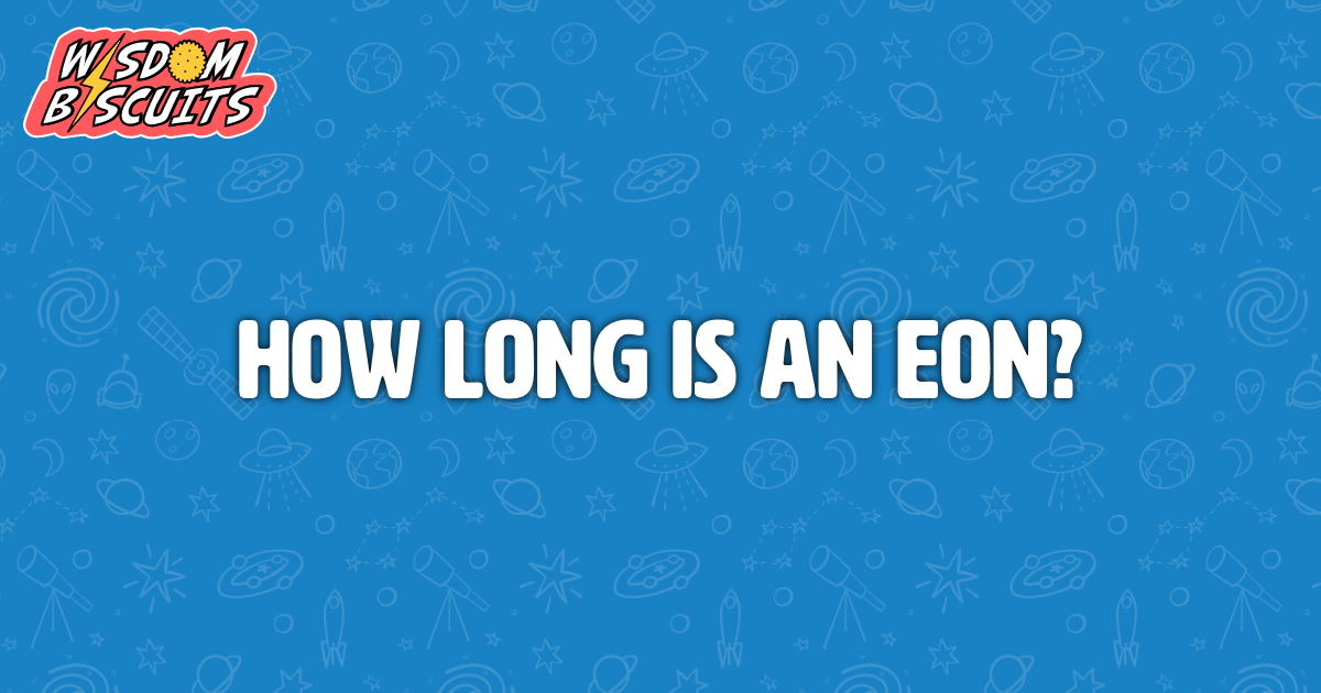 How long is an eon?
