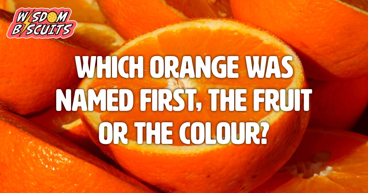 Which came first - orange the colour or orange the fruit?, The Independent